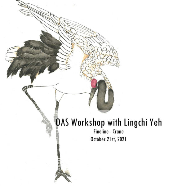 OAS Workshop Fineline Crane with Ling Chi - October 21st, 2021