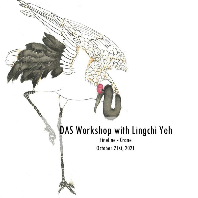 OAS Workshop Fineline Crane with Ling Chi - October 21st, 2021